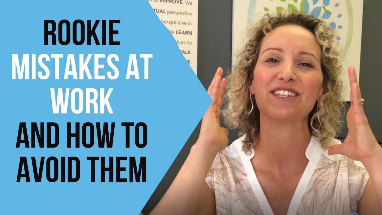 Mistakes the First Year on the Job + How to Avoid Them