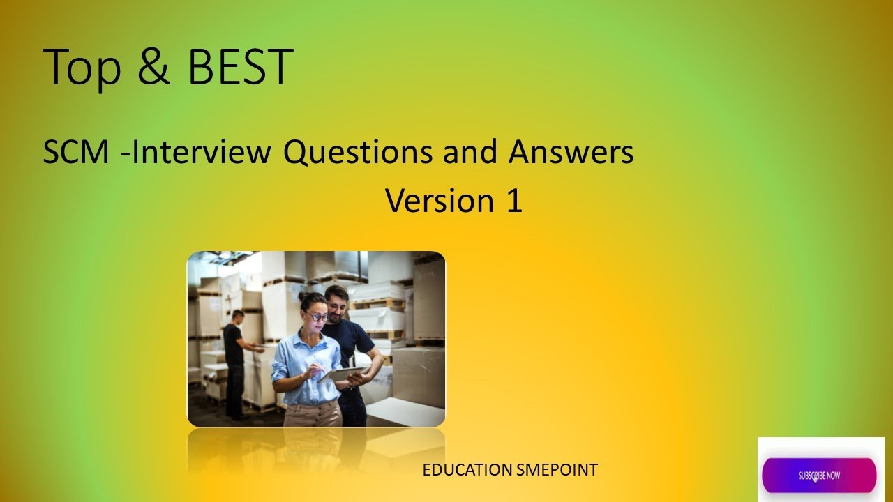 SCM Interview Questions and Answer