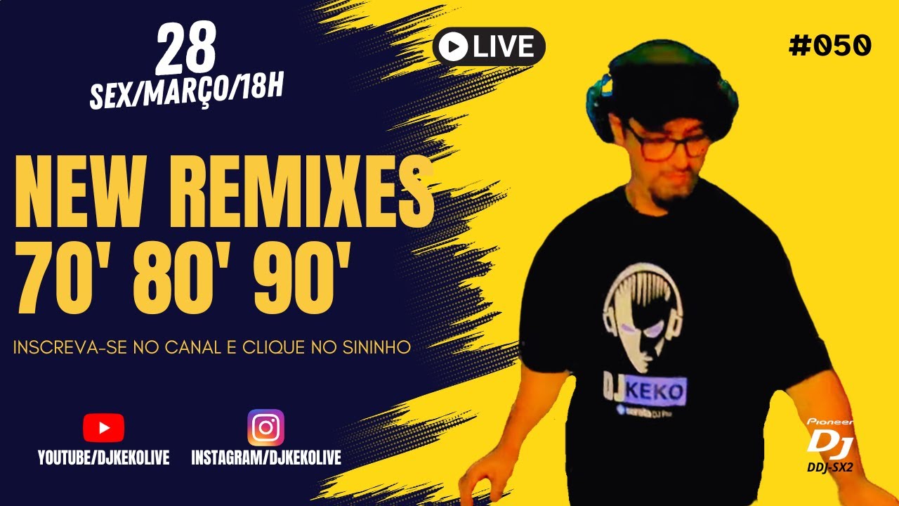 #livedj  NEW REMIXES DOS ANOS #70s #80s #90s  -  LIVE #050 - DJ KEKO