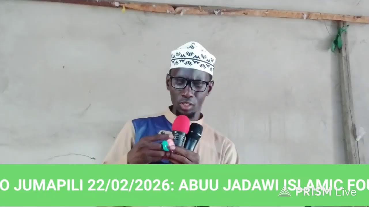 DUA YA JIBRIL: LEO JUMAPILI 22/02/2026: ABUU  JADAWI ISLAMIC FOUNDATION: 0763709505 / 0789709505