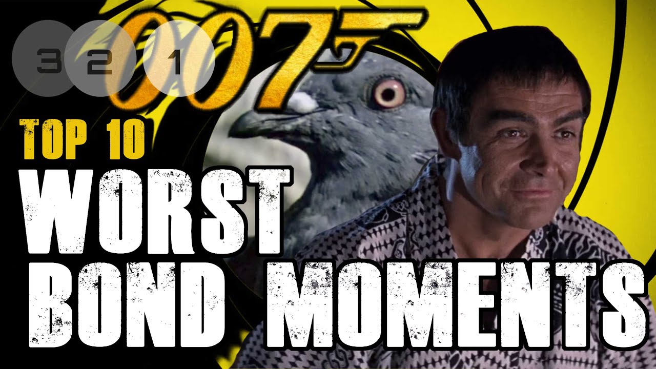 Ranking 007 - Top 10 Worst Bond Moments