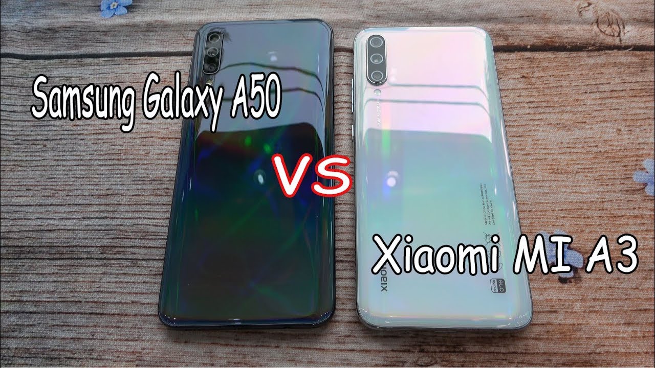 Samsung Galaxy A50 vs Xiaomi MI A3