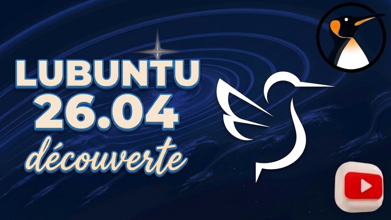 LUBUNTU 26.04 : UNE VARIANTE FRAN&Ccedil;AISE ET L&Eacute;G&Egrave;RE !!!