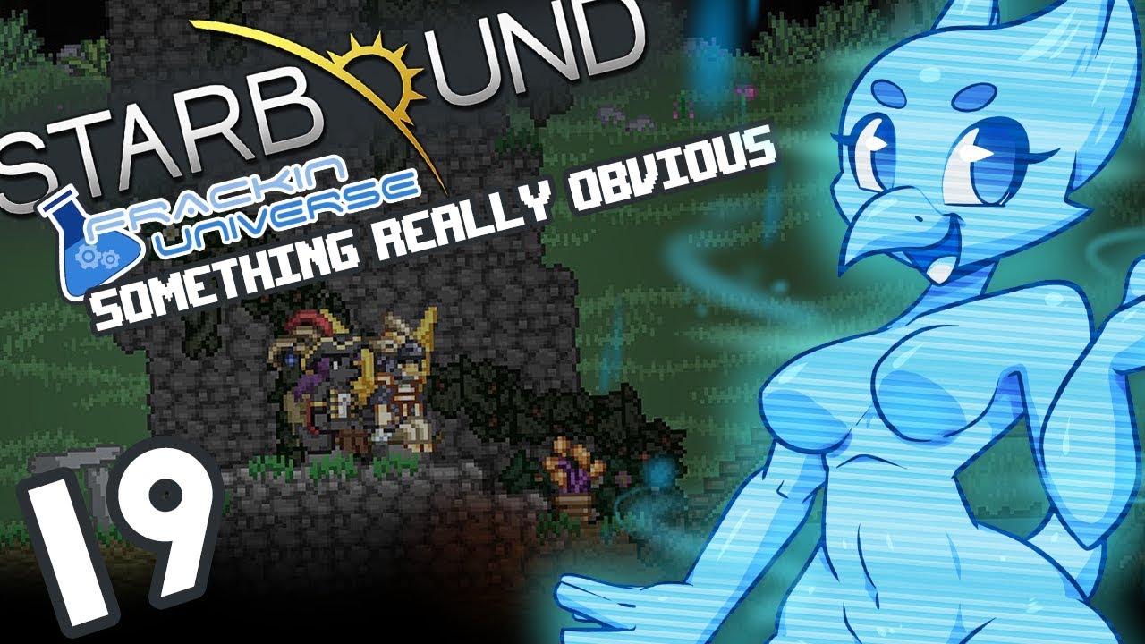 Starbound (Вселенная Фракина) Часть 19: Что-то действительно очевидное