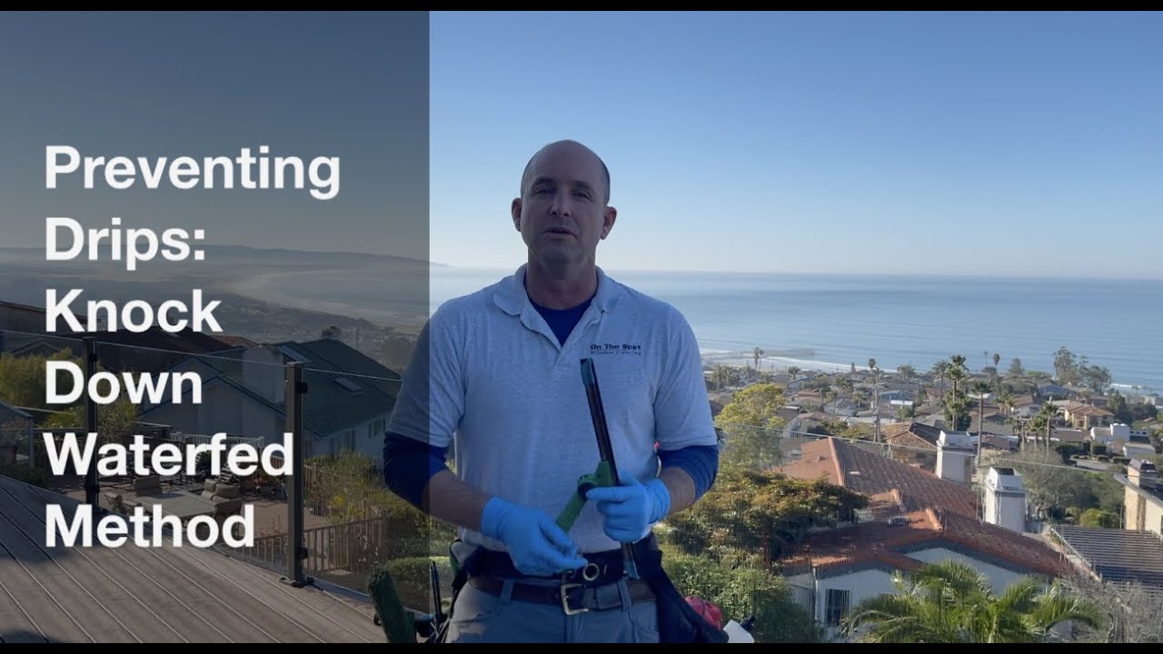 Stop DRIPS and STREAKS!!! Using Traditional Window Cleaning to Knock Down with Waterfed Method
