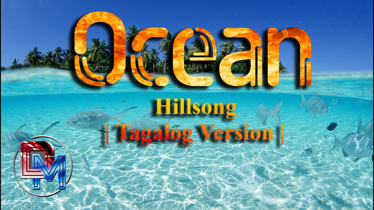 Ocean | Tagalog Version | Hillsong United