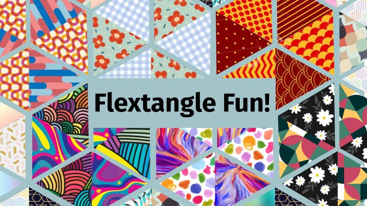 Flextangle Fun!