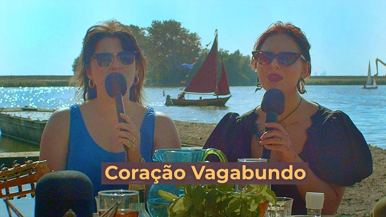 Coração Vagabundo | ft. Anna & Roxanne (Holanda)