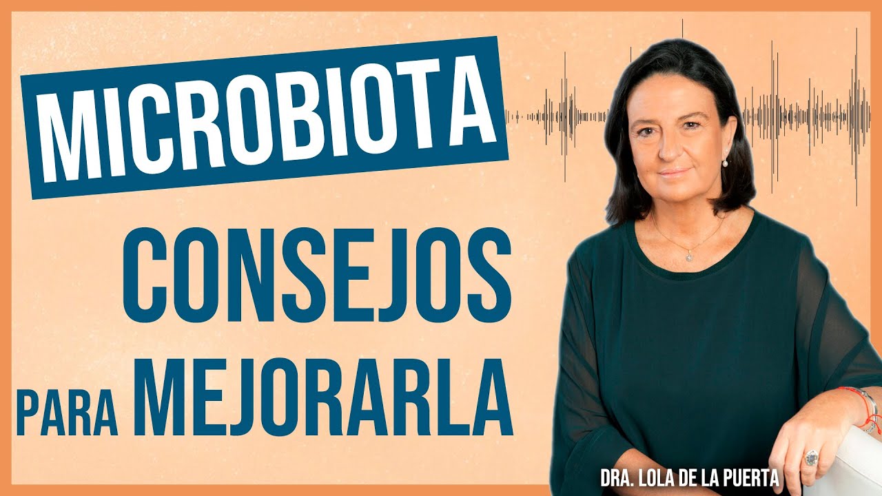😀 Un intestino feliz Mejora tu MICROBIOTA entrevista a la Doctora de la Puerta