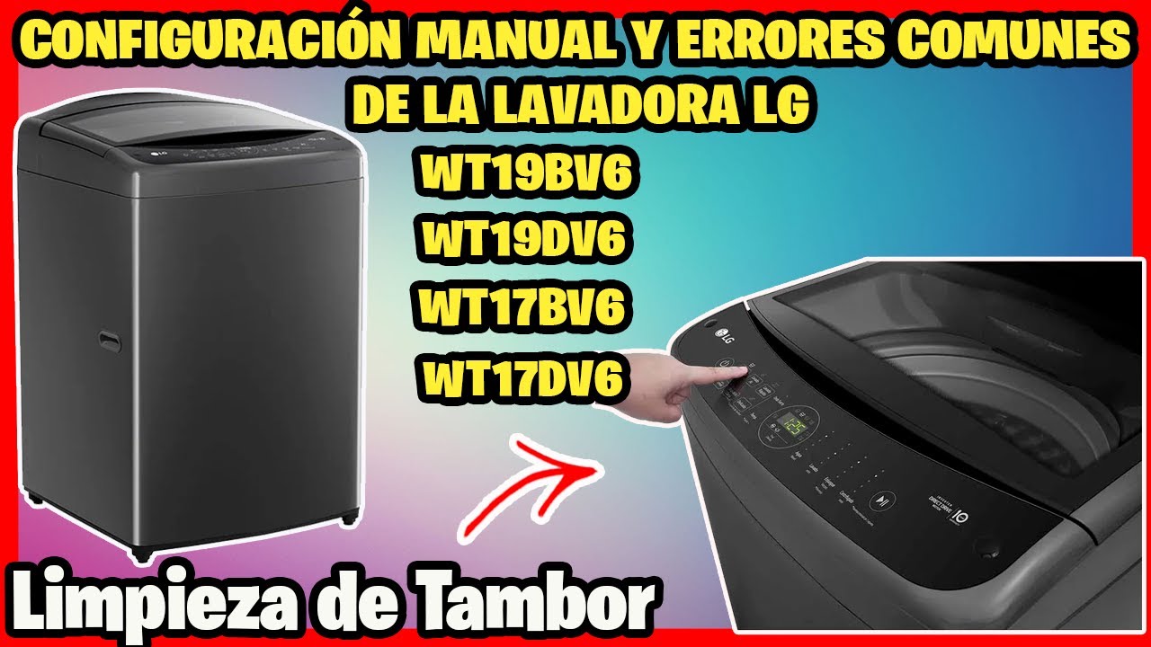 Así modifica manualmente los ajustes de tu lavadora LG | Respondiendo Errores y dudas frecuentes