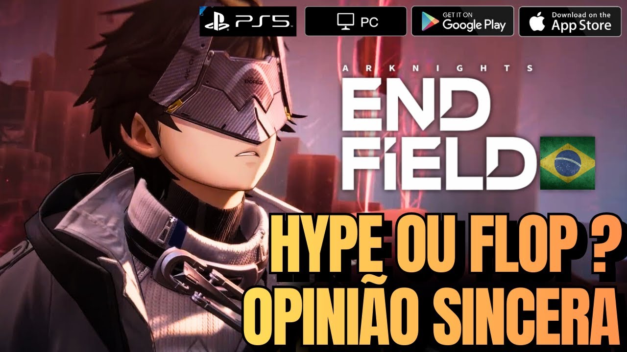 ARKNIGHTS ENDFIELD É MESMO ISSO TUDO ? OPINIÃO SINICERA SOBRE O NOVO JOGO pra MOBILE, PC e CONSOLES