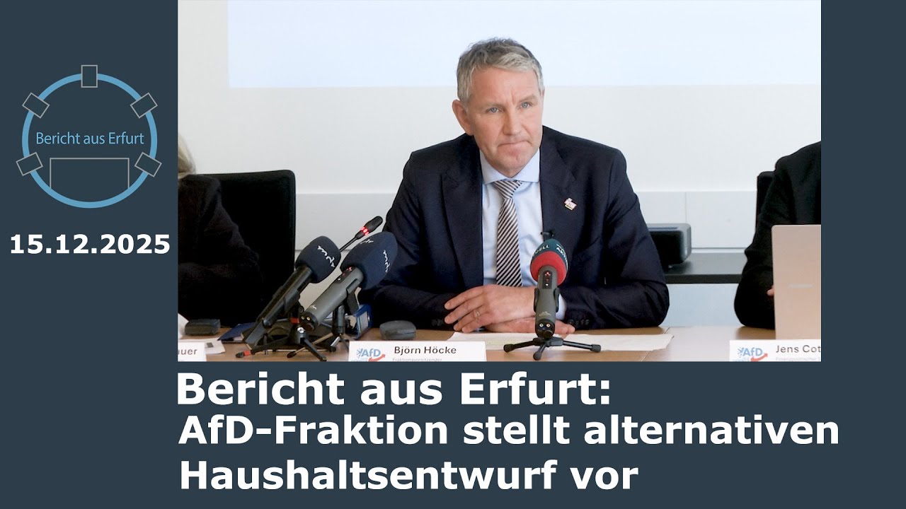 Bericht aus Erfurt: AfD-Fraktion stellt alternativen Haushaltsentwurf vor