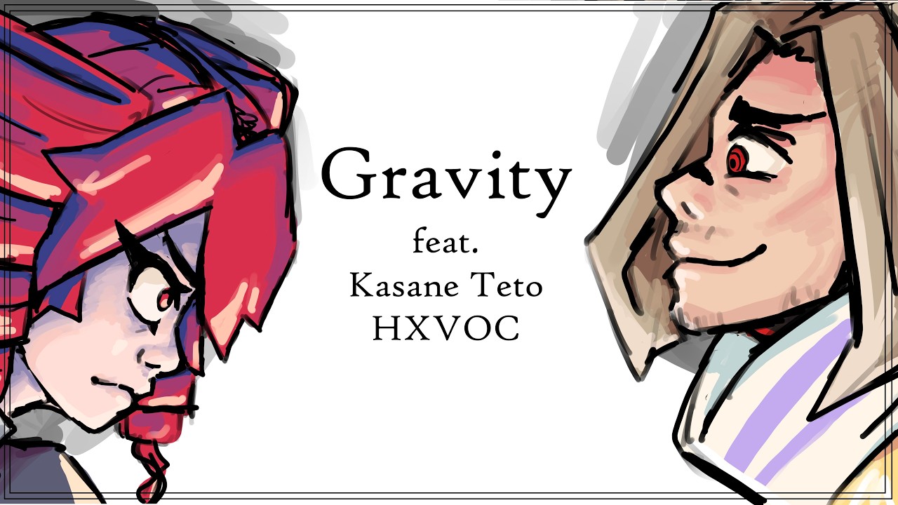 Gravity [Hazbin Hotel cover] feat. Kasane Teto, HXVOC