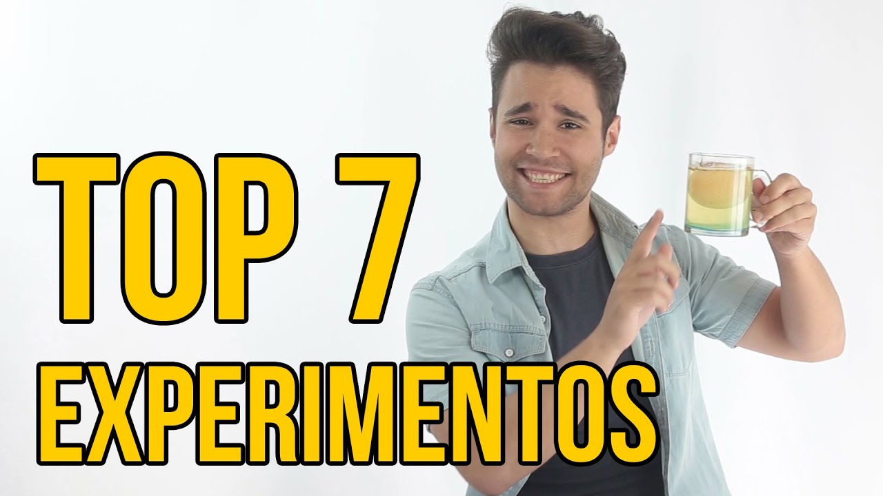 TOP 7 EXPERIMENTOS - Experimentos para hacer en casa (RECOPILACI&Oacute;N)