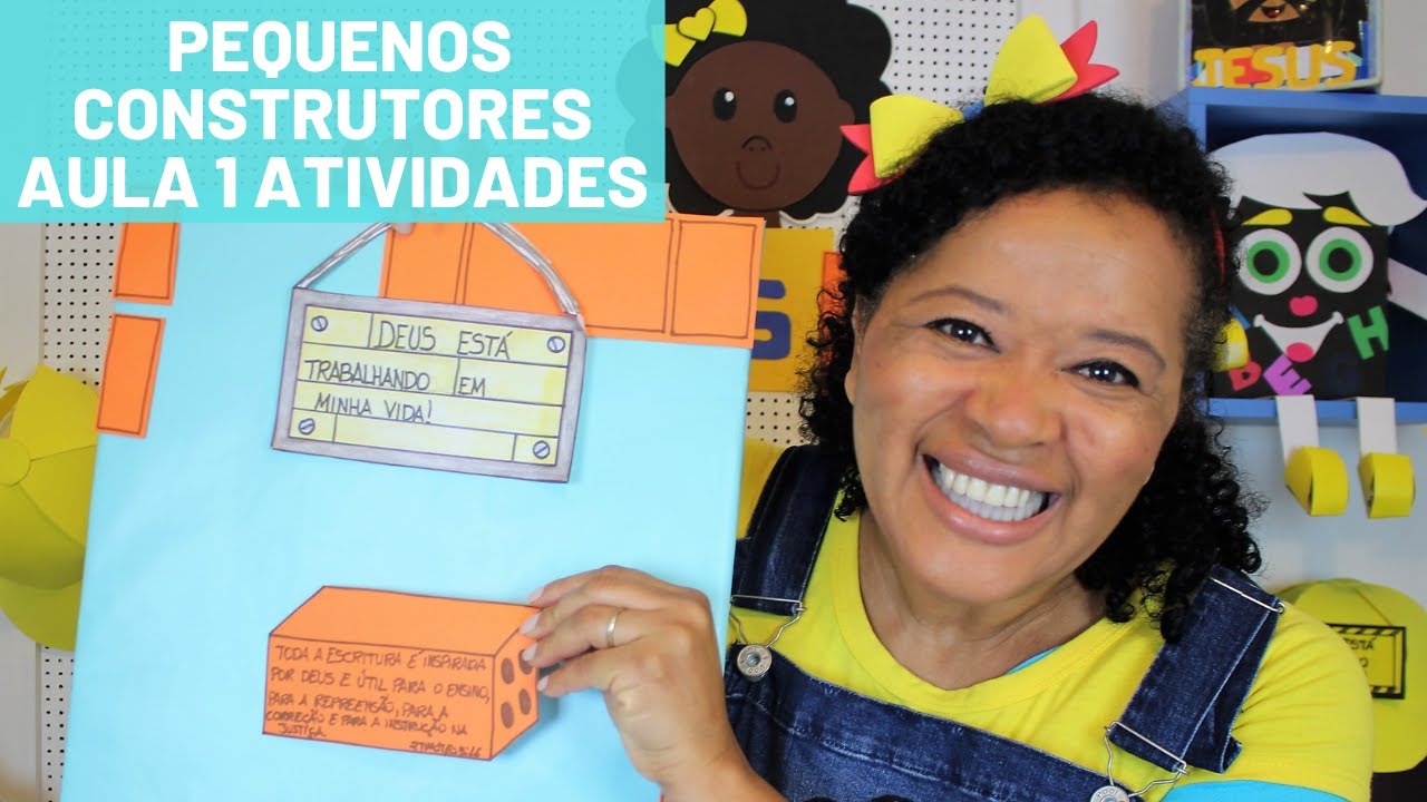 PEQUENOS CONSTRUTORES - AULA 1 ATIVIDADES