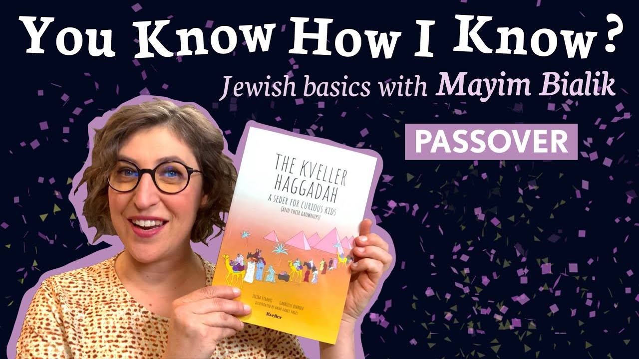 Passover with Mayim Bialik | You Know How I Know?