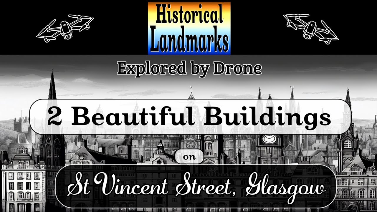 🏛 2 Beautiful Buildings on St Vincent Street, Glasgow | Explored by Drone