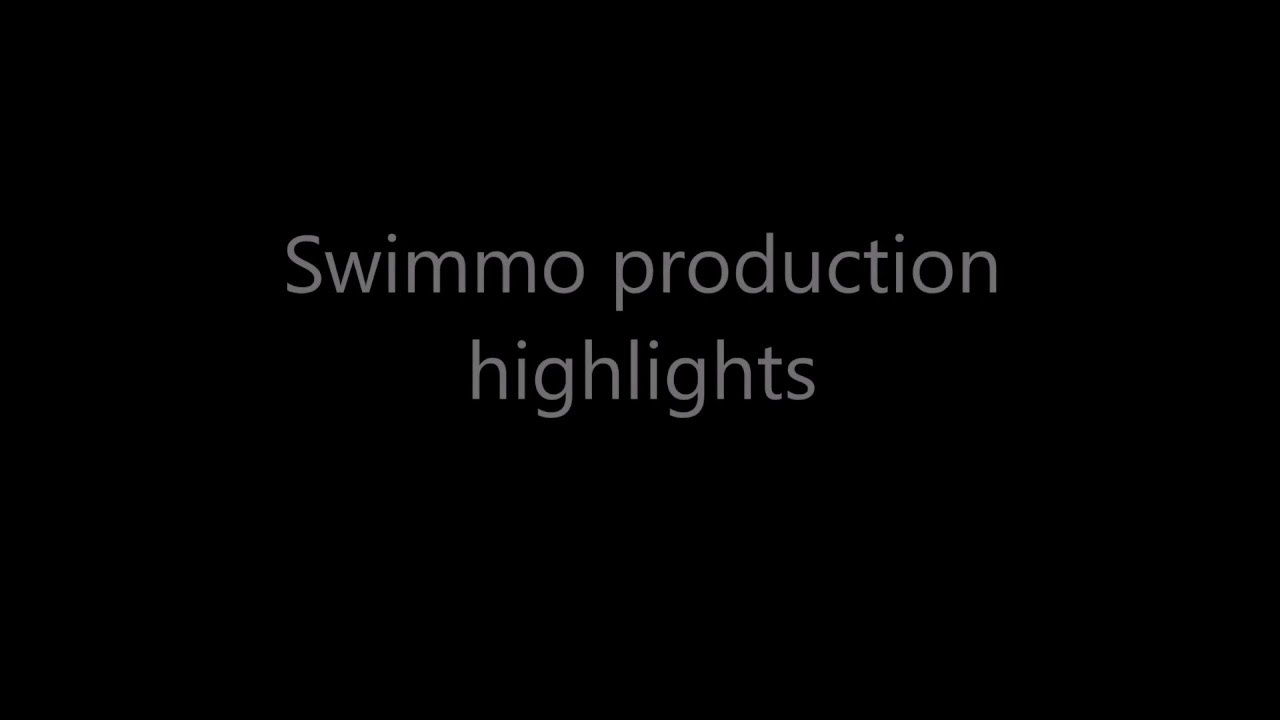 Swimmo Production Highlights