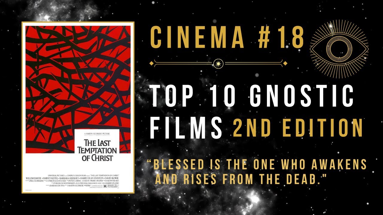 10 MUST-SEE Gnostic Films | 2nd Edition