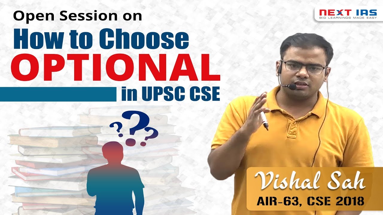 How to choose Optional Subject for UPSC Civil Service Examination by Vishal Sah, AIR-63, CSE 2018
