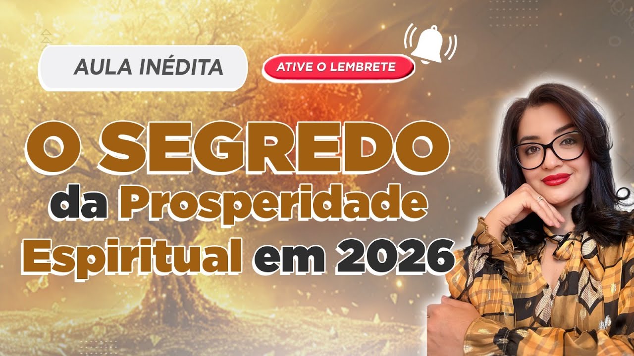 🔴 LIVE AULA: O Segredo da Prosperidade Espiritual 2026