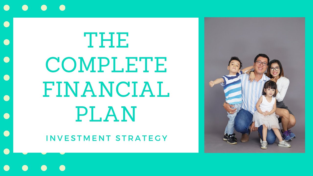 The Complete Financial Plan (Saving Money-Protection-Investment)