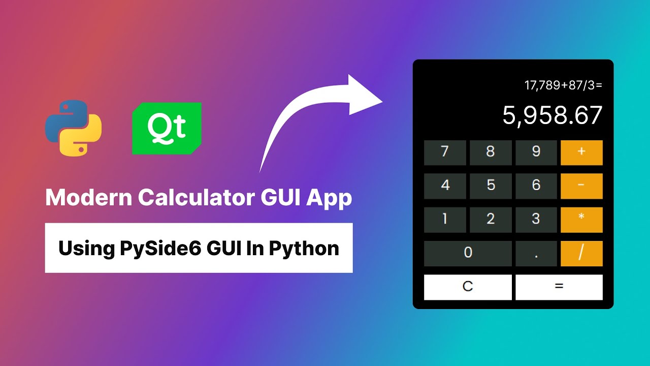 How To Make A Modern Calculator using PySide6 GUI In Python | 2023