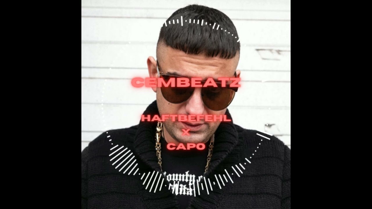[FREE]Haftbefehl X Capo TYPE Beat 