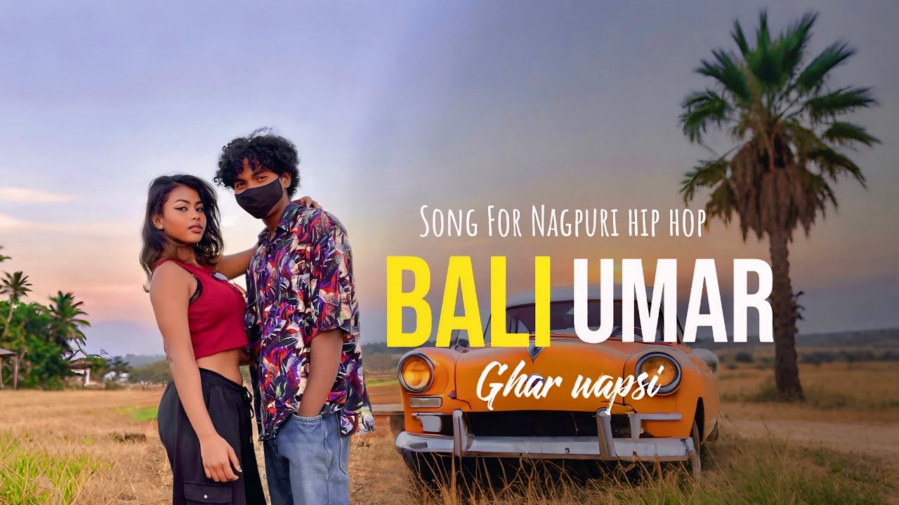 BALI UMAR&ndash; | Official Nagpuri Hip Hop Song | Ghar wapsi 