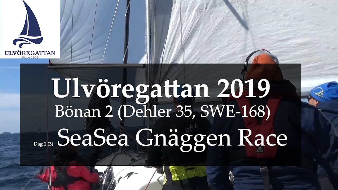 Ulvöregattan 2019 med Bönan 2 - Dag 1 SeaSea Gnäggen Race