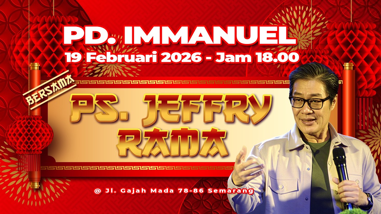 Ibadah Persekutuan Doa Immanuel - 19 Februari 2026 - Ps. Jeffry Rama