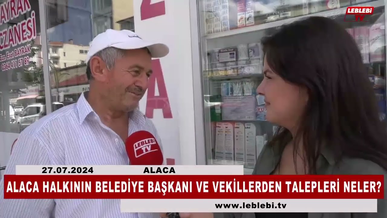 ALACA HALKININ BELEDİYE BAŞKANI VE VEKİLLERDEN TALEPLERİ NELER?