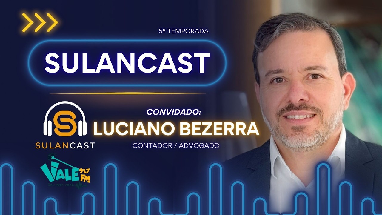 SULANCAST - 119 - LUCIANO BEZERRA - 18/03/2026