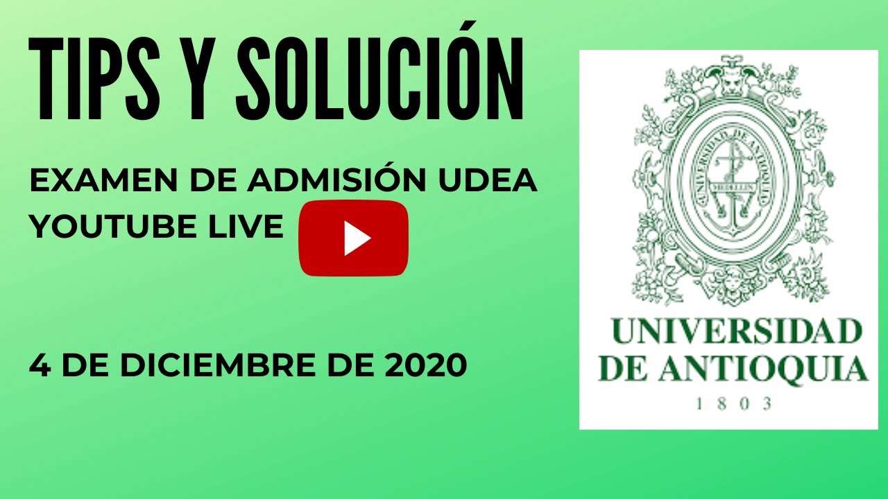 TIPS, TRUCOS Y SOLUCIÓN EXAMEN UDEA