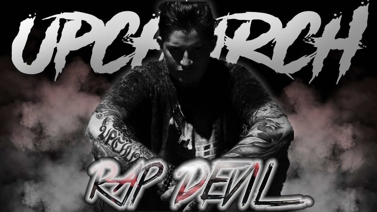 UPCHURCH - RAP DEVIL REMIX (Its About To Get REAL)
