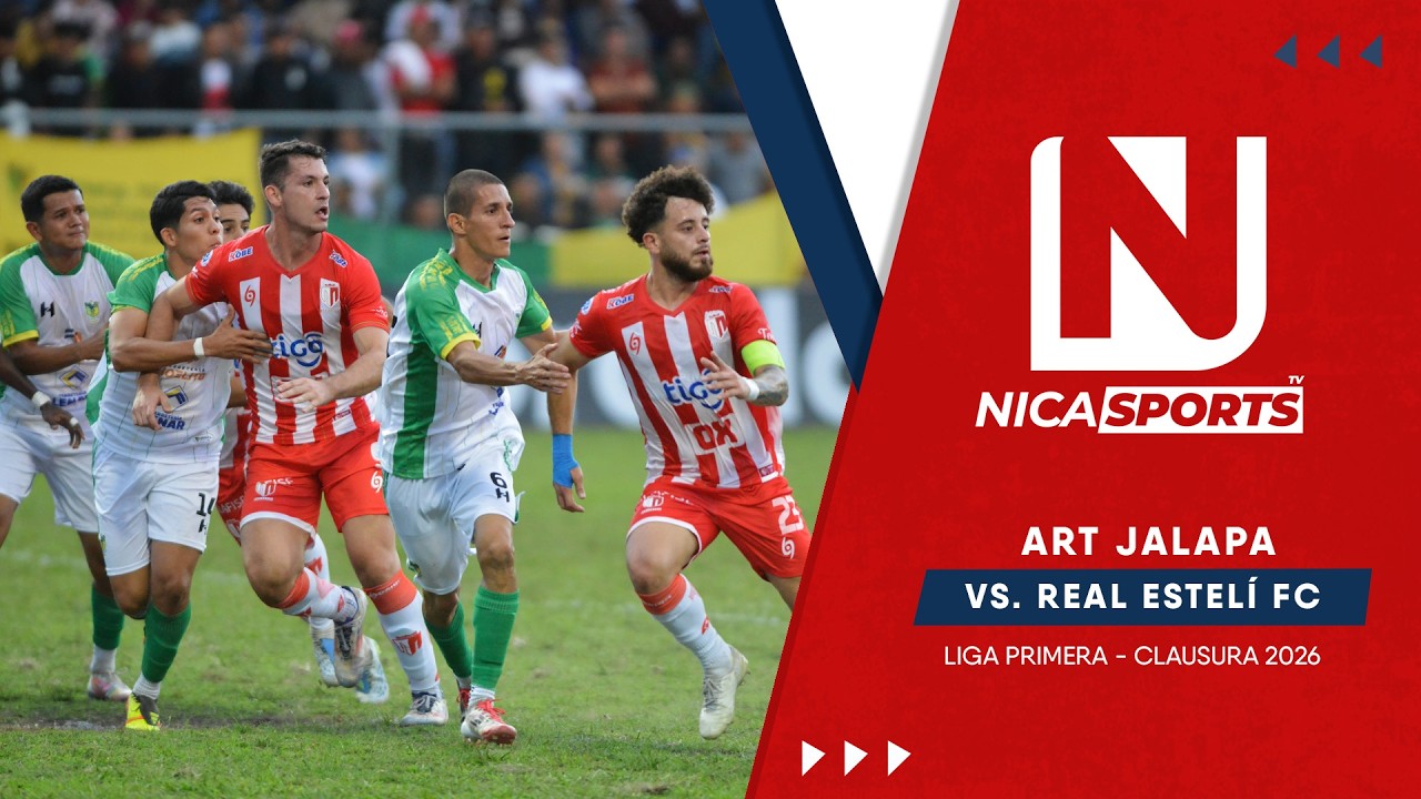📡 EN VIVO - Liga Primera ⚽ ART Jalapa 🆚 Real Estelí FC | Torneo Clausura 2026 - Jornada 3