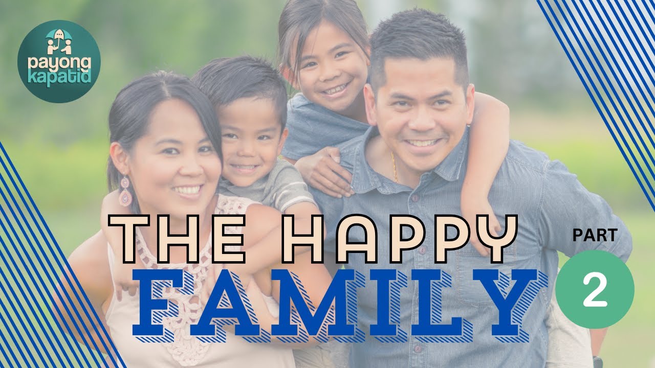 The Happy Family Part 2 | Payong Kapatid