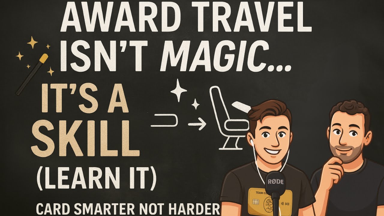 Award Travel Isn’t Magic… It’s a Skill (Learn It)