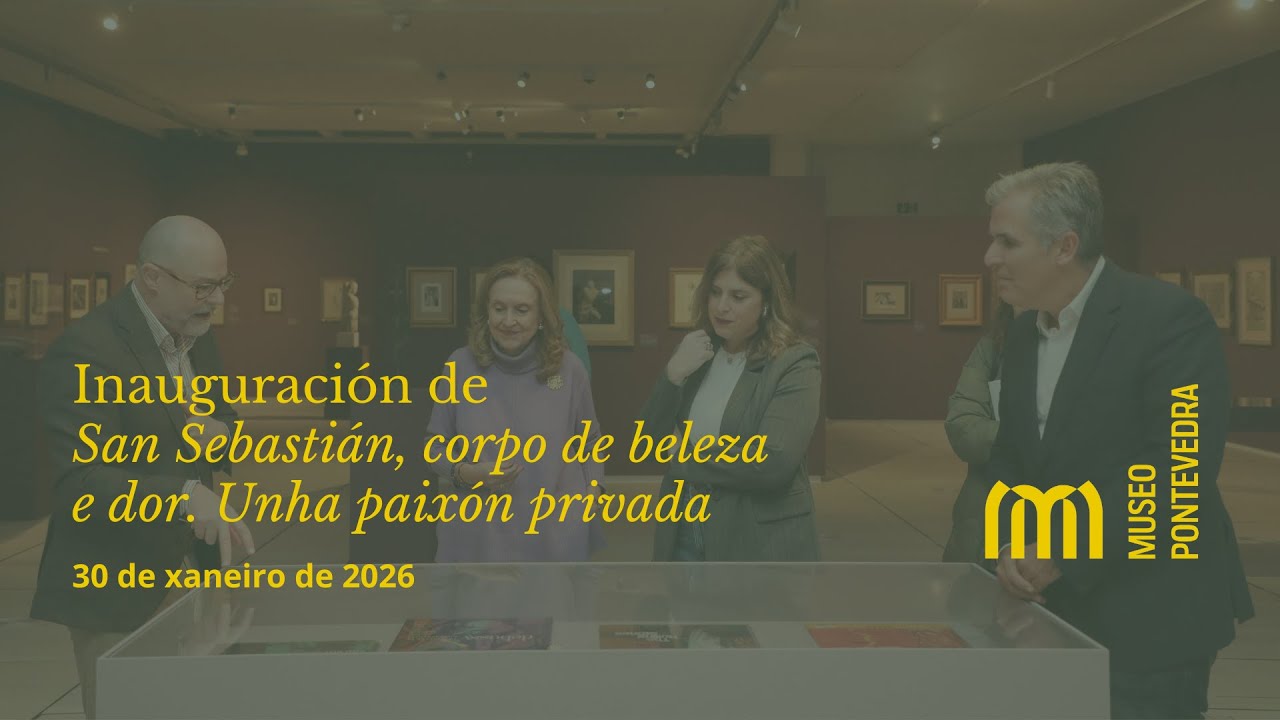 Inauguración da exposición “San Sebastián, corpo de beleza e dor. Unha paixón privada”