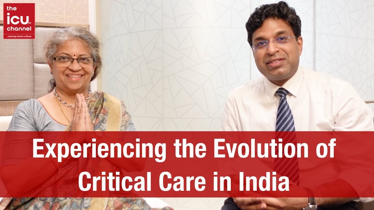 Experiencing the evolution of Critical Care Medicine in India: In the words of Dr. Prachee Sathe