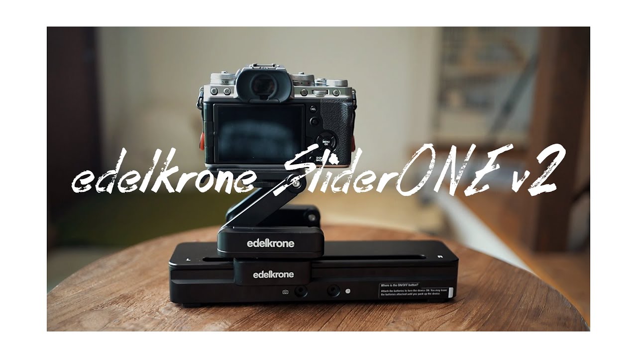 【edelkrone】SliderONE v2　電動スライダー開封・テスト撮影シネマティックに撮影しよう！