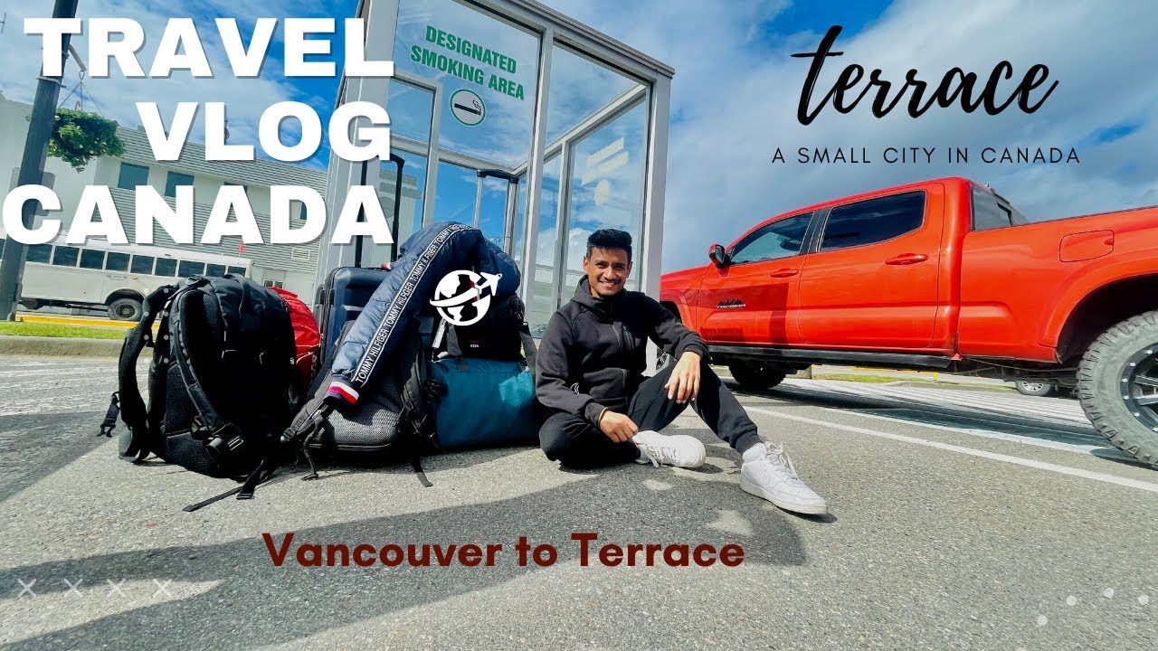 Vancouver to Terrace British Columbia || Travel Vlog Canada