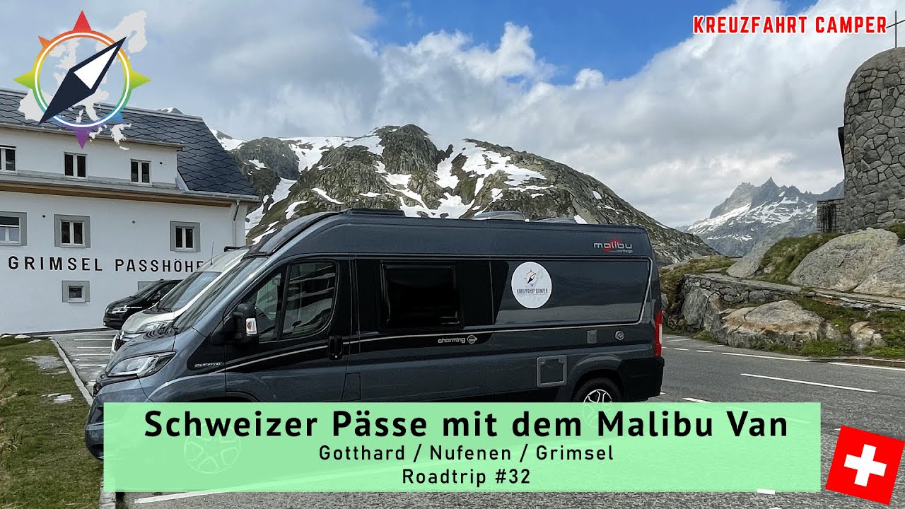 Schweizer Pässe mit dem Malibu Van (Gotthardpass / Nufenen Pass / Grimselpass) - Roadtrip #32