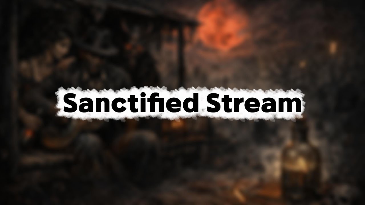 Sanctified Stream 