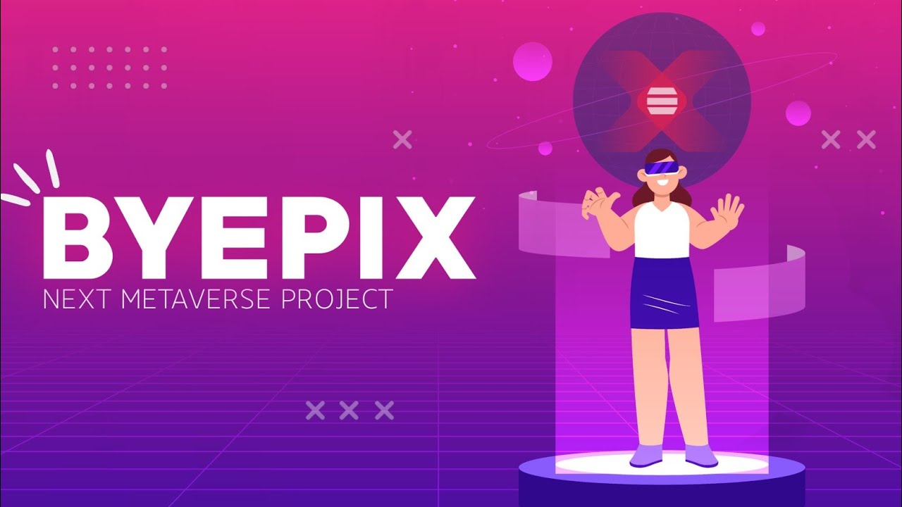 Byepix | Web 3.0 and super metaverse projects| Animated video | Crypto labs