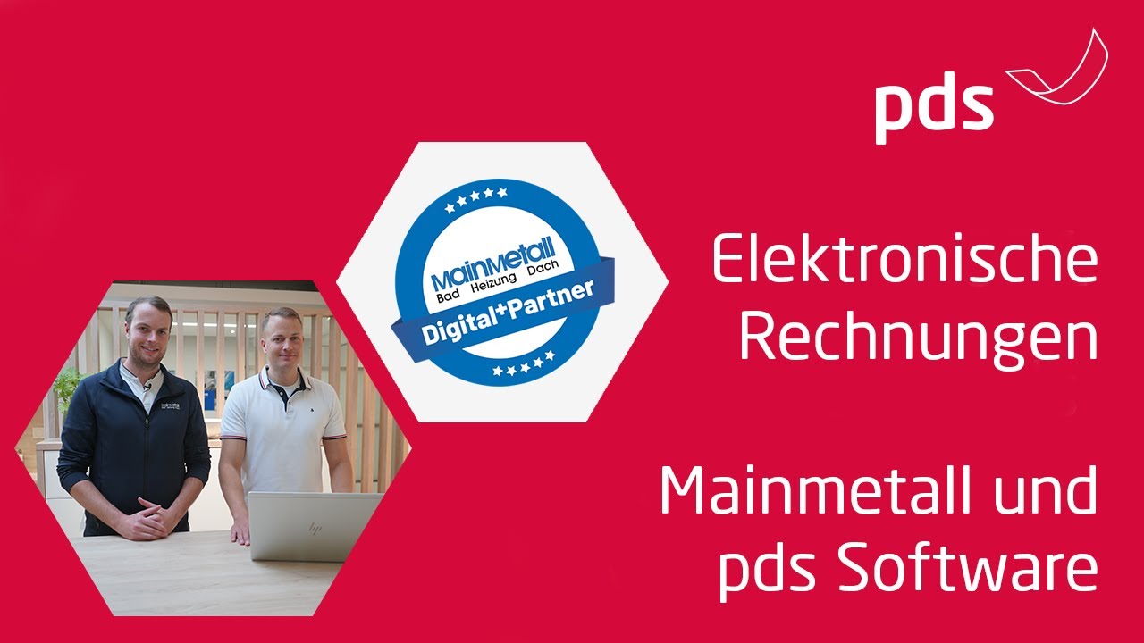 Elektronische Rechnungen im Handwerk | Mainmetall & pds Software | ZUGFeRD mit pds Workflows [2024]