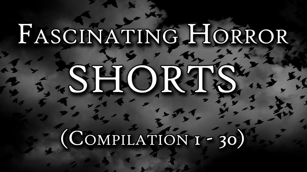 COMPILATION: Fascinating Horror Shorts 01 - 30 | Fascinating Horror
