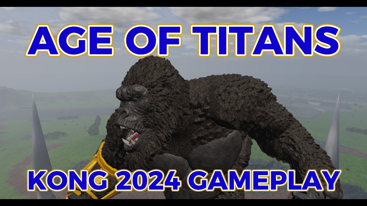 Kong 2024 Gameplay | Age Of Titans