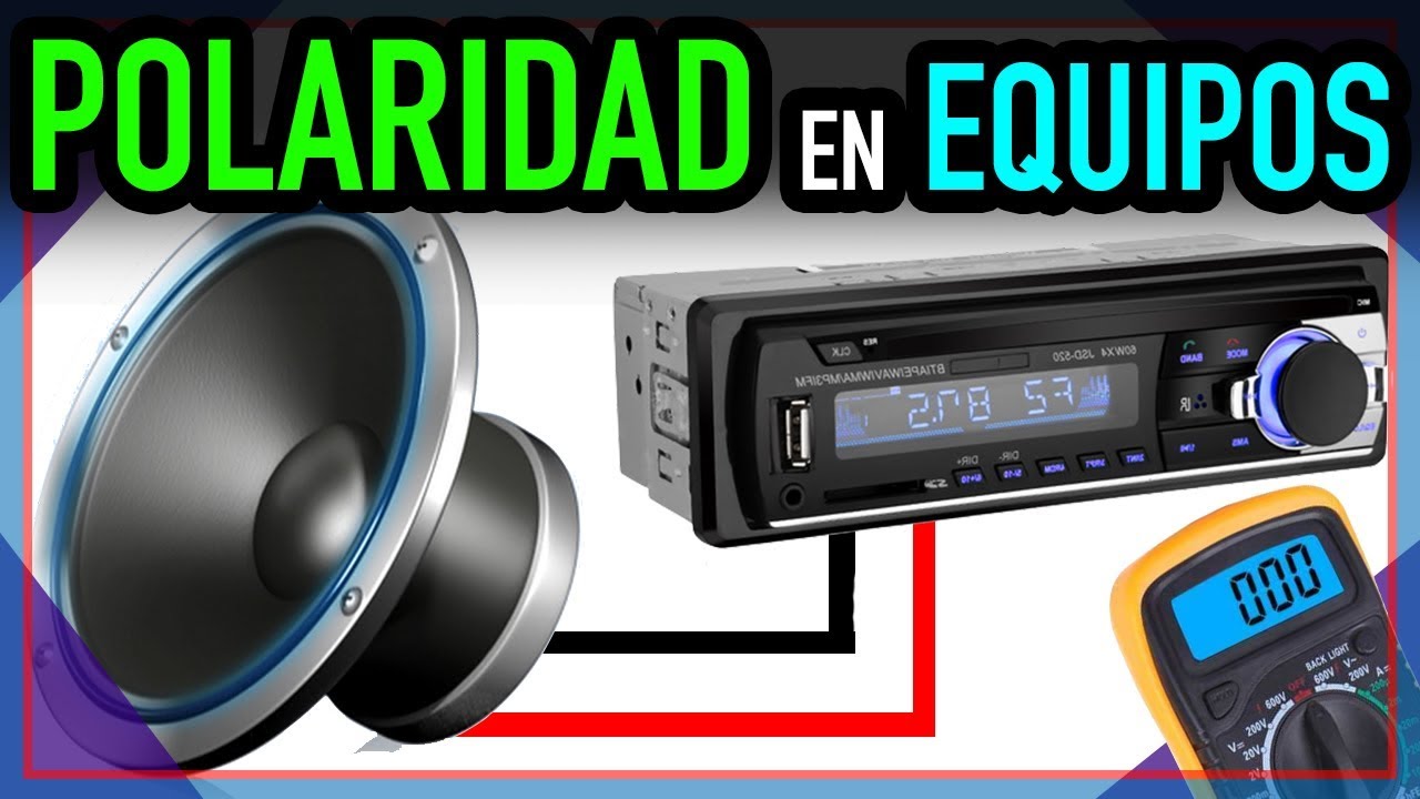 🔊 POLARIDAD de Sonido en 📻 Radio o Equipo de música 🎵