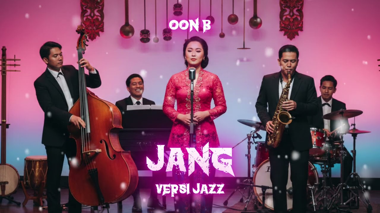 Jang - Oon B (Versi Jazz) Enakeun Pisan Pokonamah
